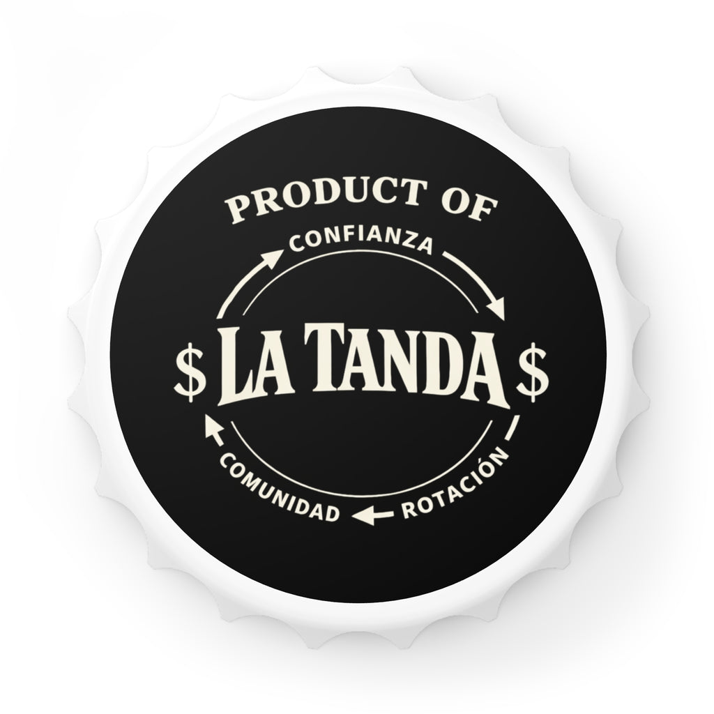 Bottle Opener — "La Tanda" Vintage Badge Bottle Opener