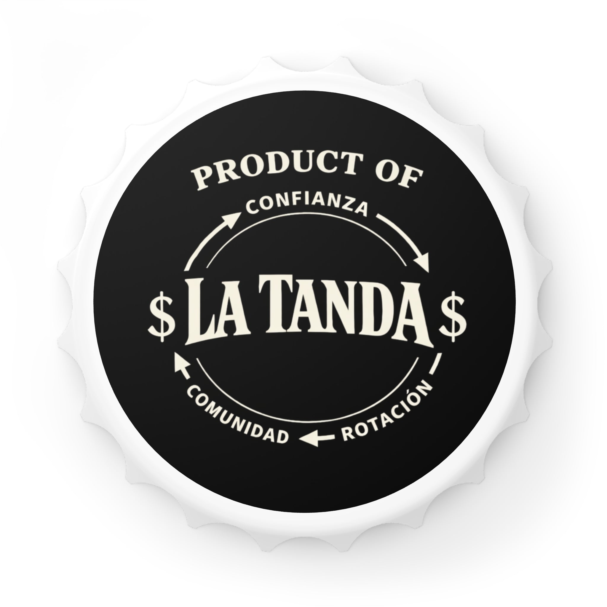 Bottle Opener — "La Tanda" Vintage Badge Bottle Opener