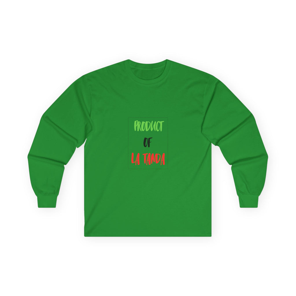 Long Sleeve Tee — "Product of La Tanda"