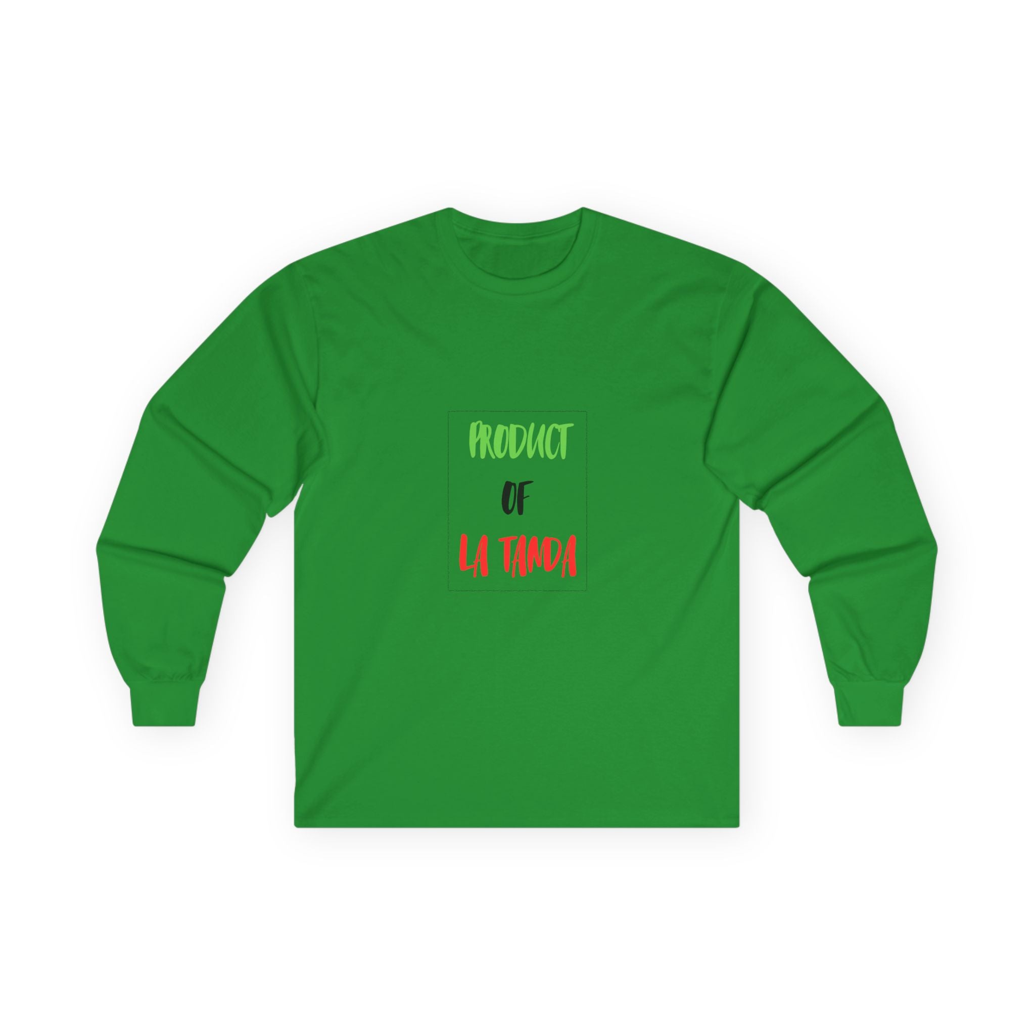 Long Sleeve Tee — "Product of La Tanda"