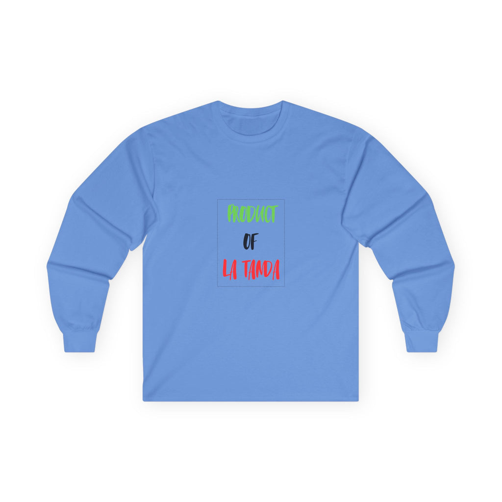Long Sleeve Tee — "Product of La Tanda"