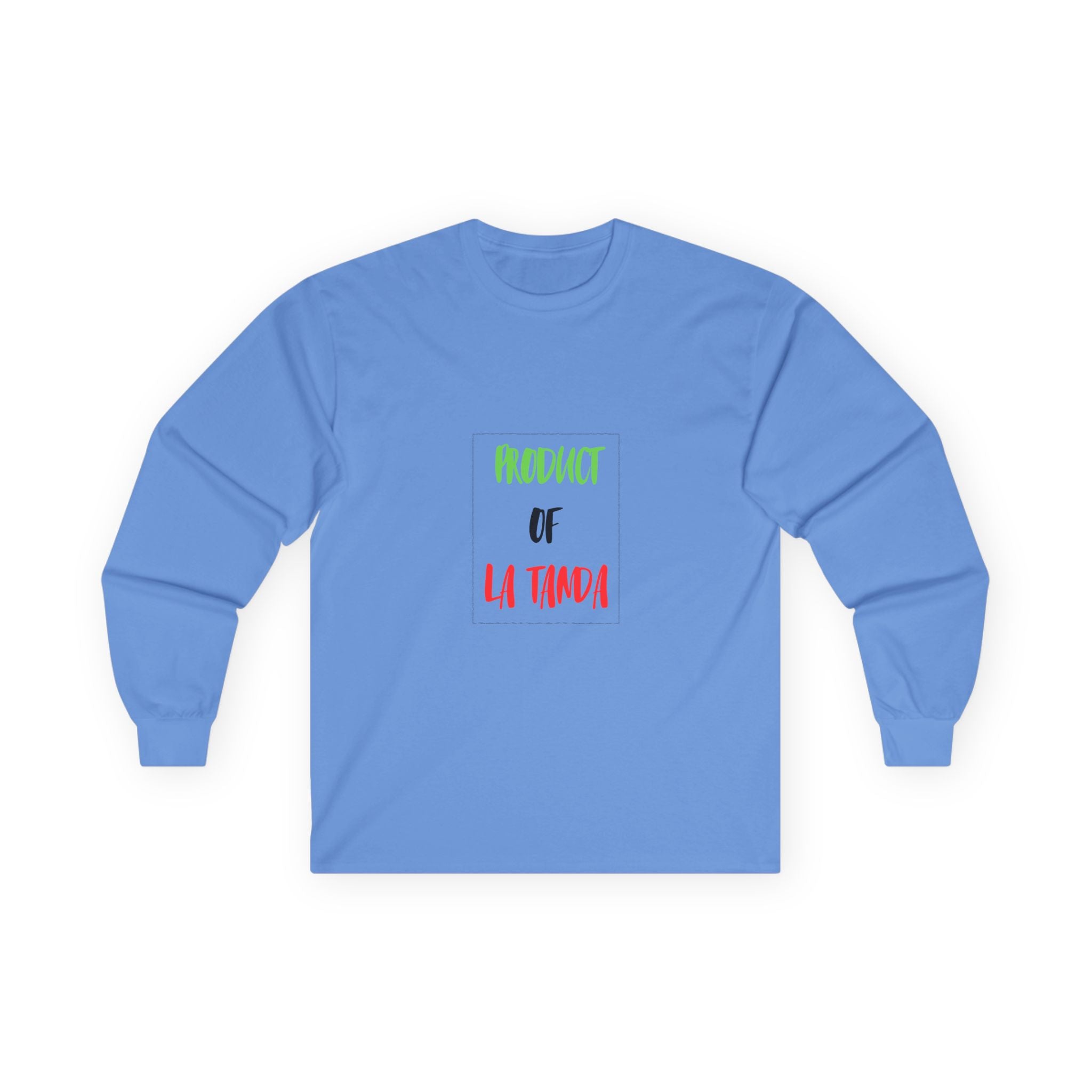 Long Sleeve Tee — "Product of La Tanda"
