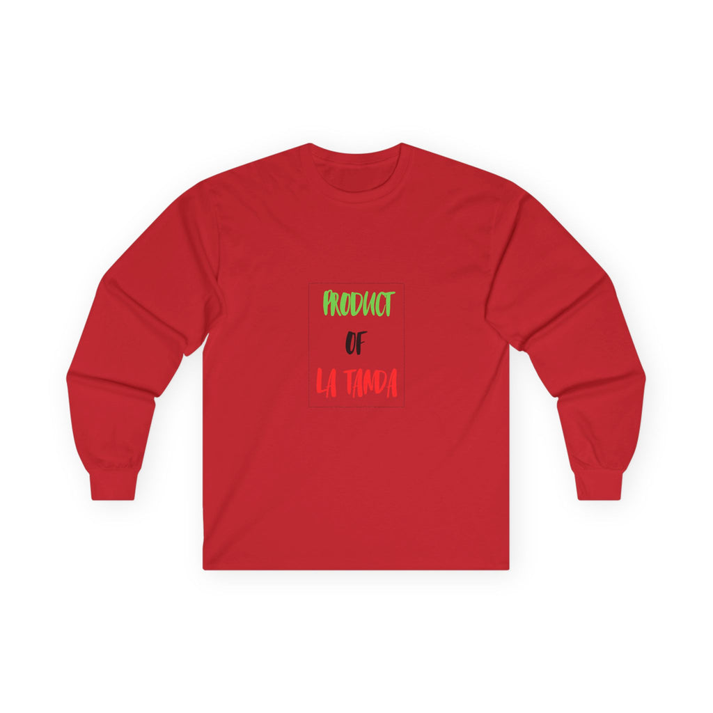 Long Sleeve Tee — "Product of La Tanda"