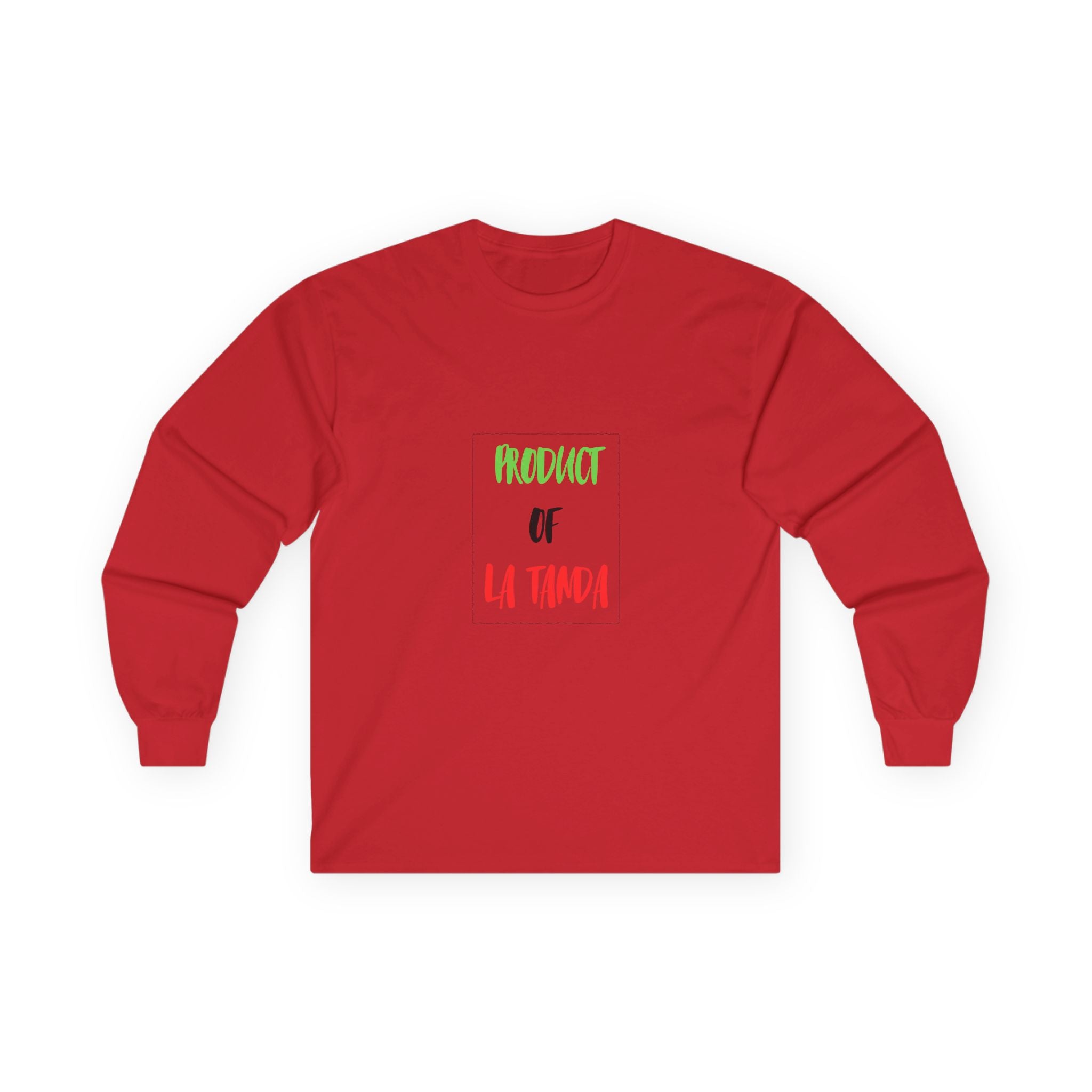 Long Sleeve Tee — "Product of La Tanda"