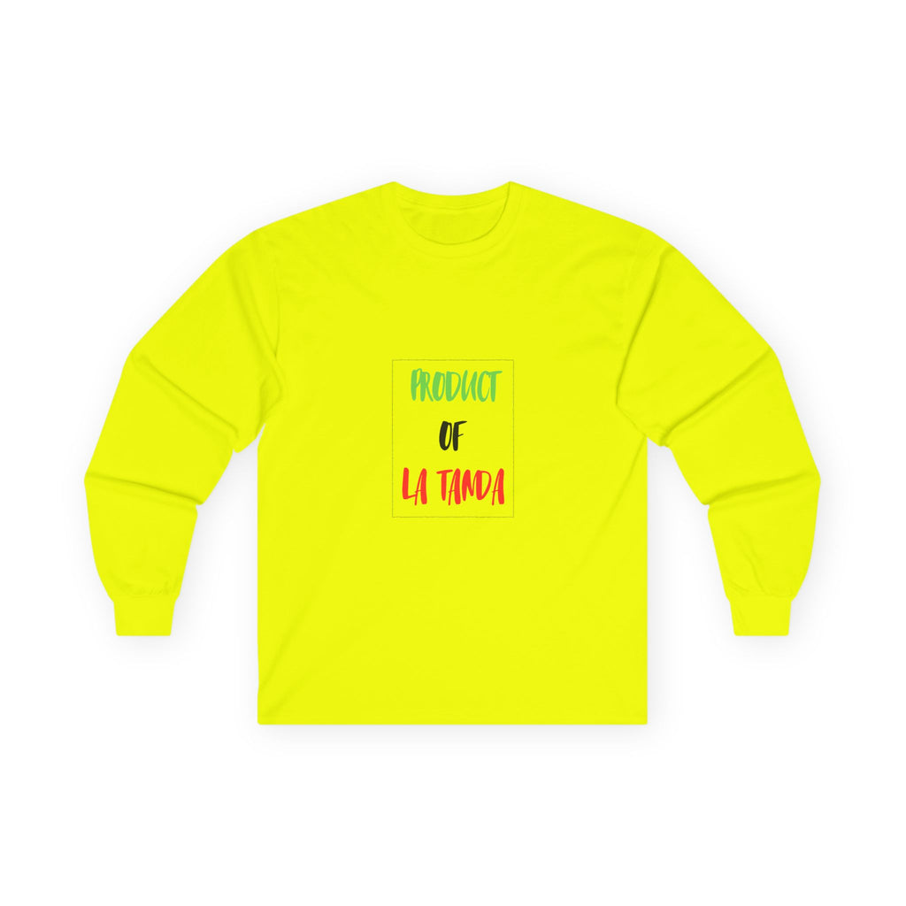 Long Sleeve Tee — "Product of La Tanda"