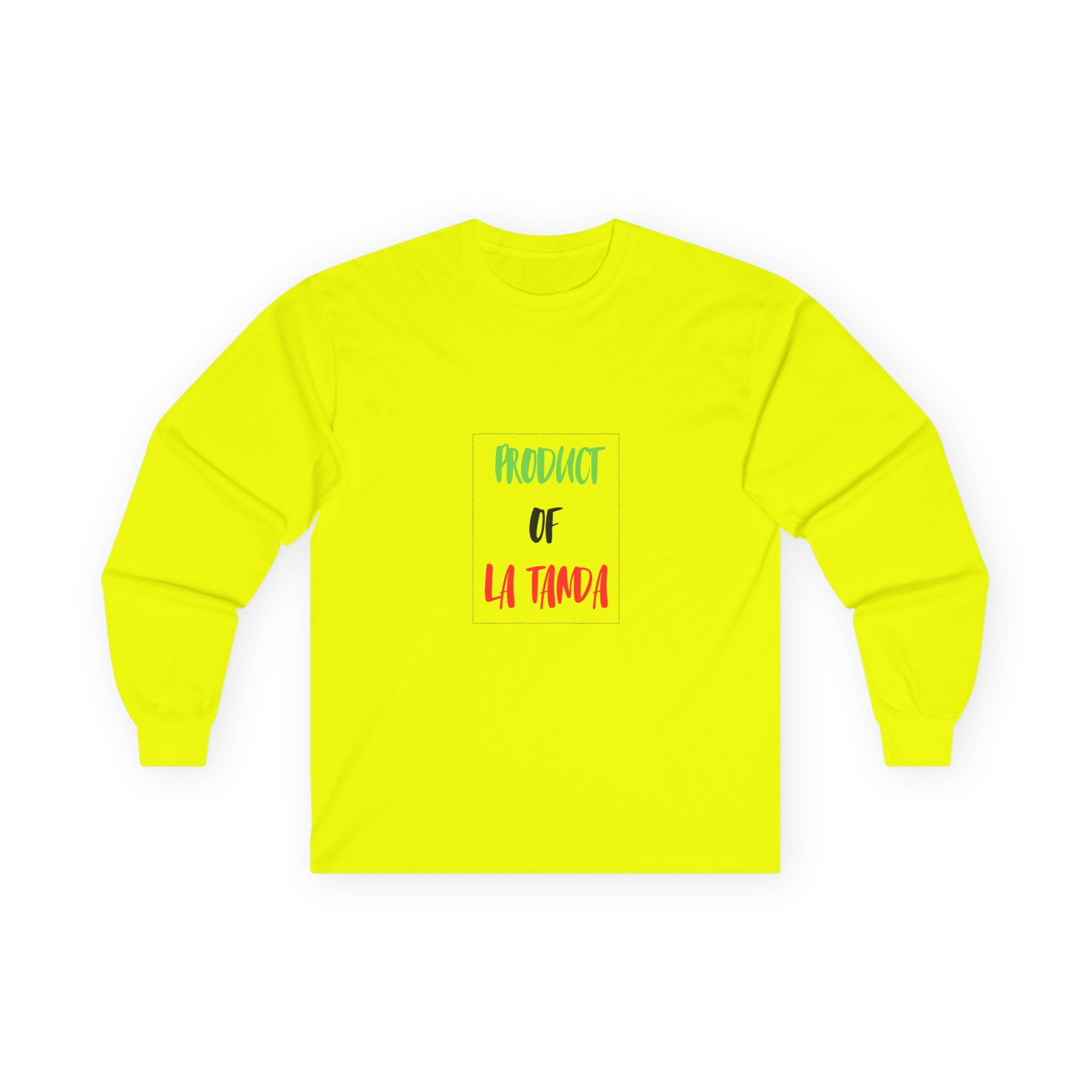 Long Sleeve Tee — "Product of La Tanda"